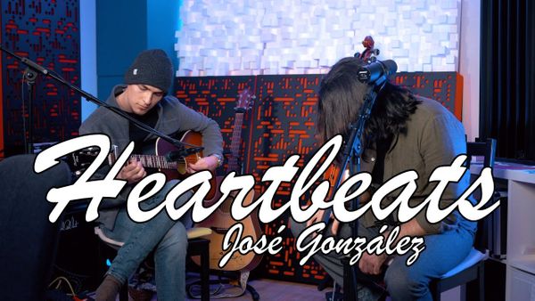Heartbeats - José González (live cover)